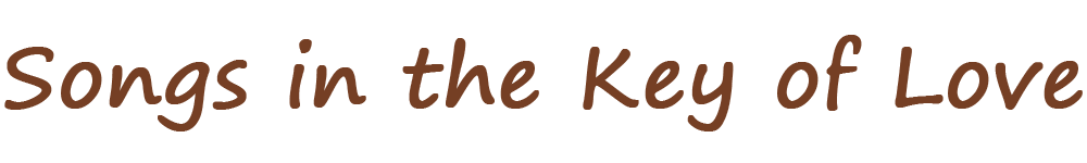 Songs in the Key of Love